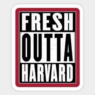 Fresh Outta Harvard Sticker